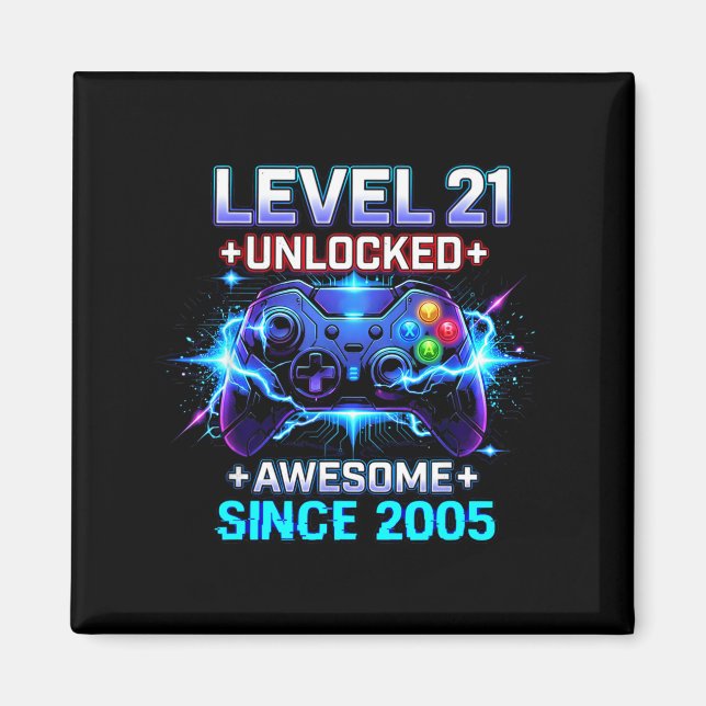 Level 21 Unlocked Awesome Since 2005 21st Birthday Magnet (Vorne)