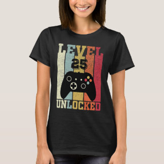 Level 25 Unlock Video Gamer 25. Geburtstag G T-Shirt