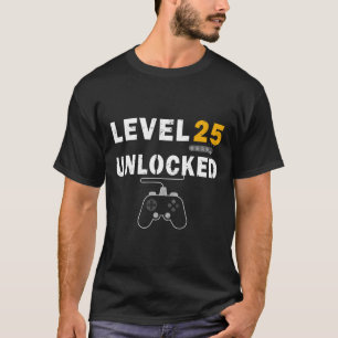Level 25 Unlocks Videospiel 25. Geburtstagsgeschen T-Shirt