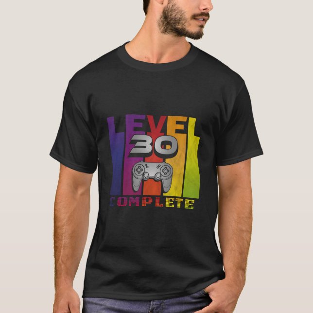 Level 30 Complete Gamer Nerd Geek Video Games T-Shirt (Vorderseite)