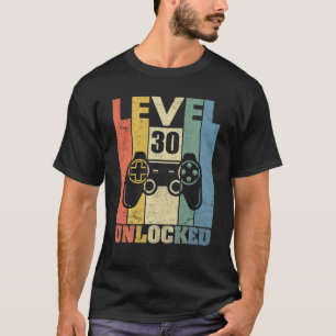 Level 30 Unlock Shirt Funny Video Gamer 30. Bir