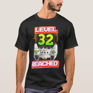 Level 32 - Videospiel zum 32. Geburtstag von Gamer T-Shirt