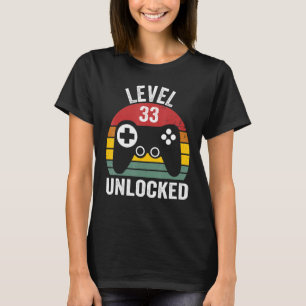 Level 33 Unlock 33 Geburtstag Phantastischen Jahre T-Shirt