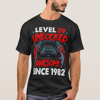 Level 39 Unlocked Awesome Since 1982 39th Birthday T-Shirt