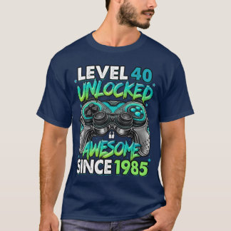 Level 40 freigeschaltet Awesome seit 1985 40. Gebu T-Shirt