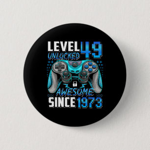 Level 49 freigeschaltet Awesome seit 1973 49. Gebu Button