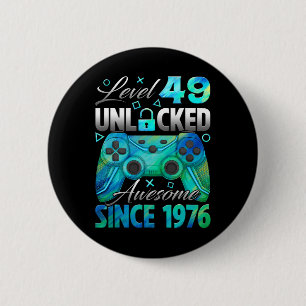 Level 49 freigeschaltet Awesome seit 1976 49. Gebu Button