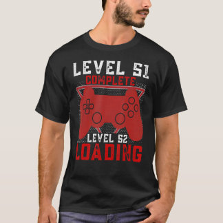 LEVEL 51 Vollständige Stufe 52 LadeGamer Geburtsta T-Shirt