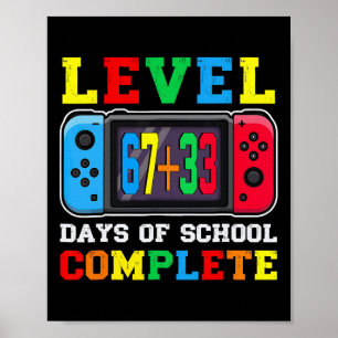 Level 67 33 Frohe 100 Tage Schule Vollendet Lustig Poster