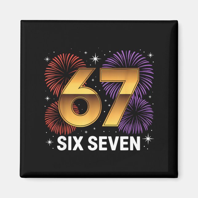 Level 67 Complete Six Seven Birthday Fireworks  Magnet (Vorne)