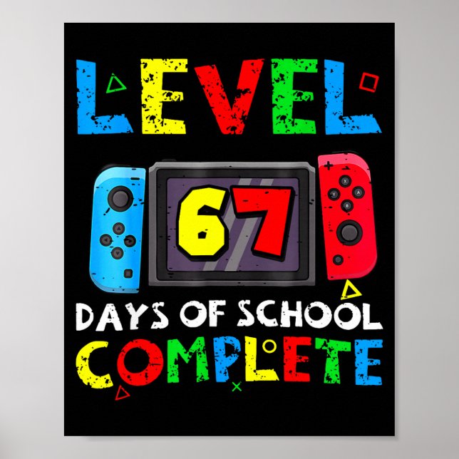 Level 67 Days Of School Complete Six Seven Meme Ki Poster (Vorne)