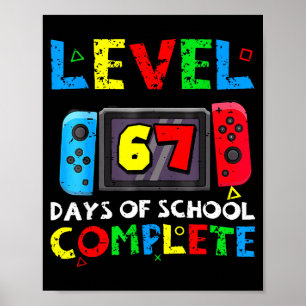 Level 67 Schultage abgeschlossen Six Seven Meme Ki Poster