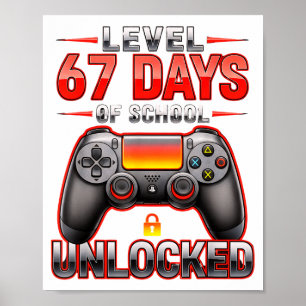 Level 67. Schultage freigeschaltet Gamer Videospie Poster