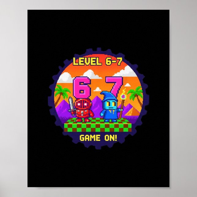 Level 6 7 Gaming Pixel Art Six Seven Gamers  Poster (Vorne)
