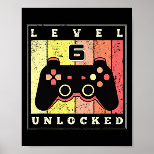 Level 6 freigeschaltet Lustiger Gamer 6. Geburtsta Poster