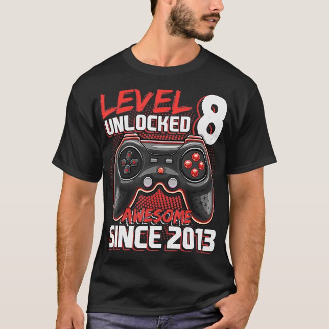 Level 8 Unlock Phantastisch 2013 Videospiel 8. Geb T-Shirt (Vorderseite)