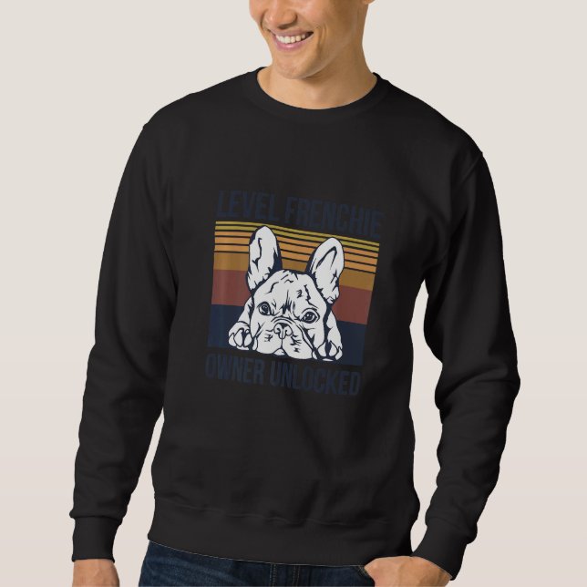 Level Frenchie Eigentümer für einen französischen  Sweatshirt (Vorderseite)