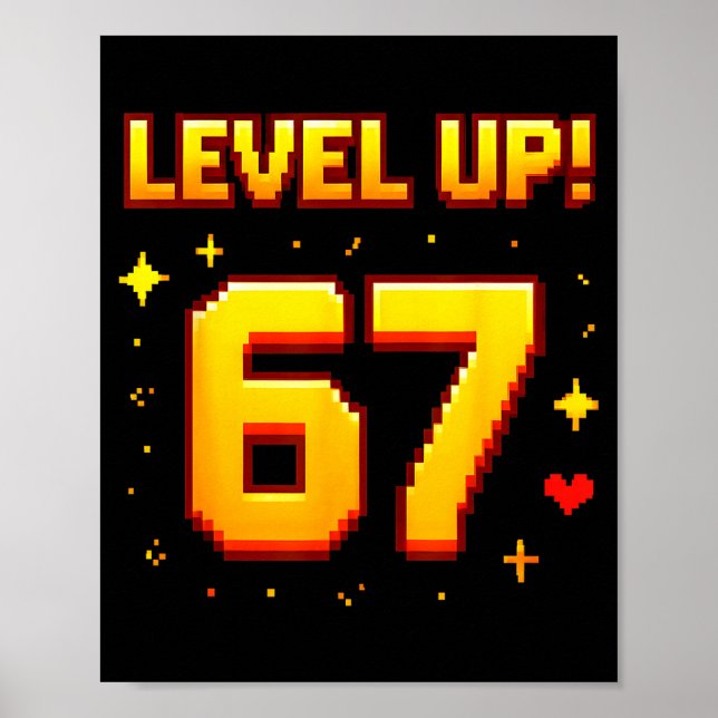 Level Up 67 Funny Gaming 6 7 Meme Gen Alpha Slang  Poster (Vorne)