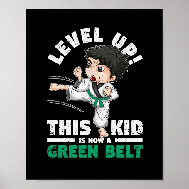 Level up dieses Kids ist jetzt ein grüner Gürtelka Poster (Vorne)