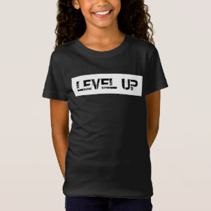 Level Up Inspiration / Motivierend Sprichwort T-Shirt
