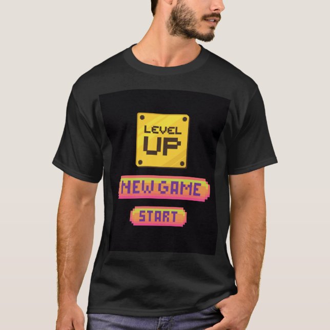 Level Up — Neues Spiel Start T-Shirt (Vorderseite)