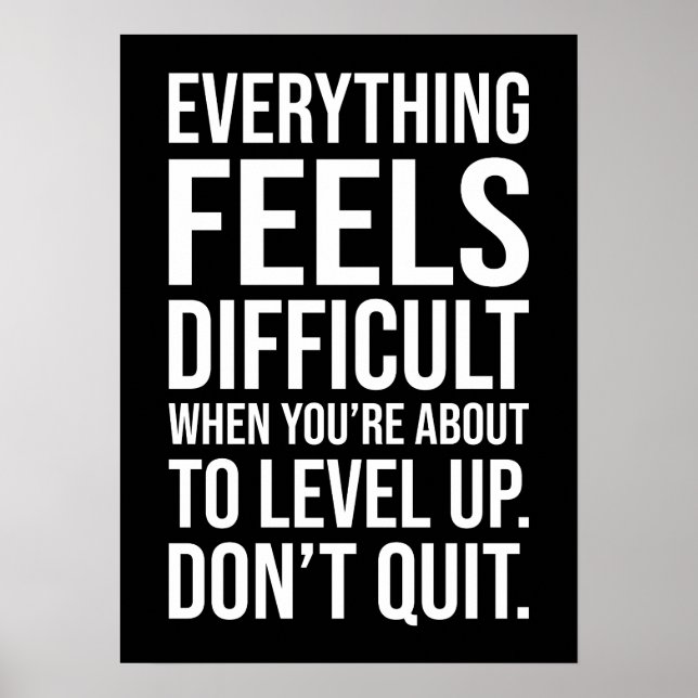 Level Up, nicht aufhören - Erfolg Motivierend gest Poster (Vorne)