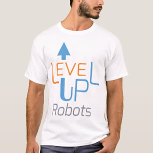 Level-Up-Roboter-T - Shirt