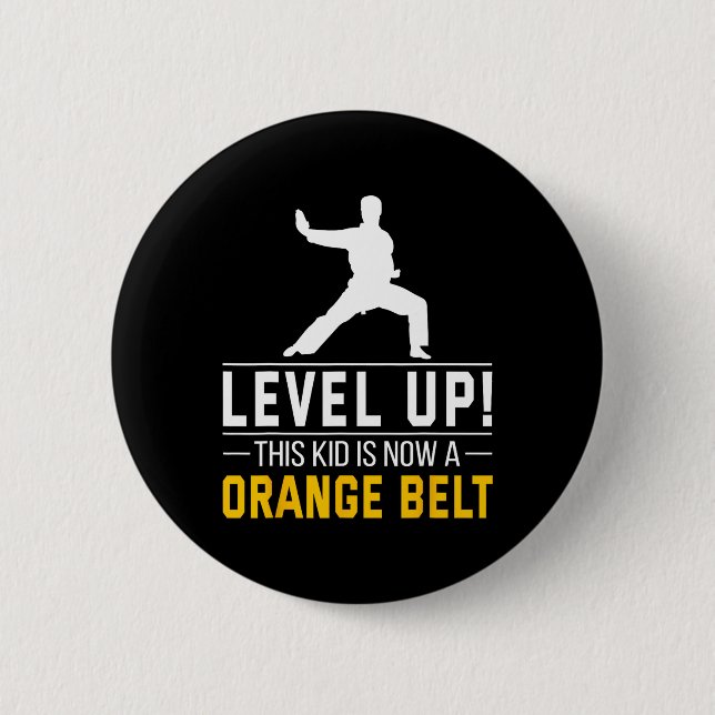 Level Up! This Kid Is Now A Orange Belt Karate Awa Button (Vorderseite)
