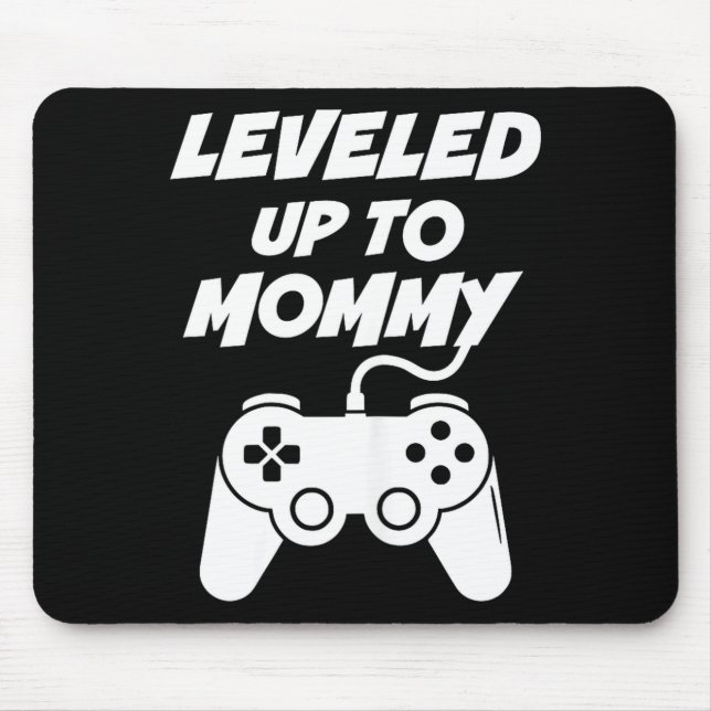Leveled Up To Mommy  Mousepad (Vorne)