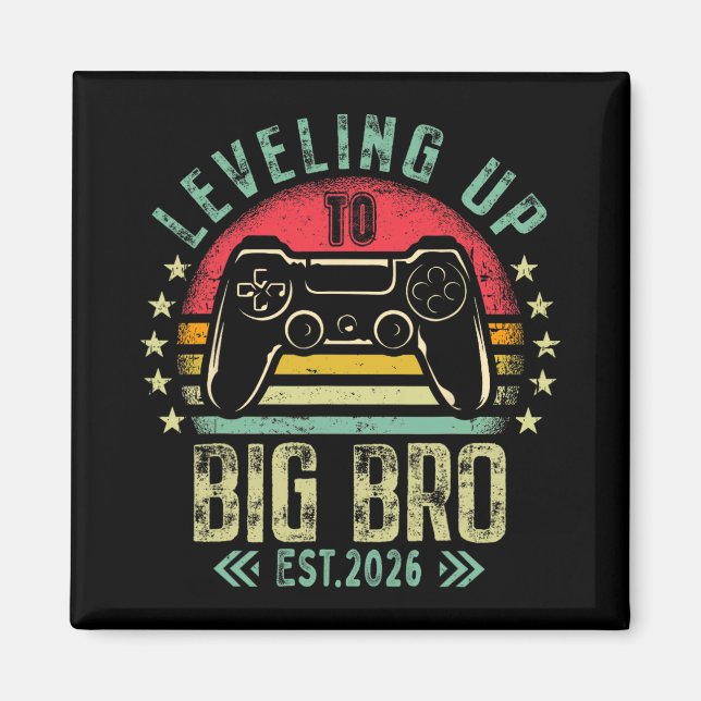 Leveling Up To Big Brother 2026 Funny New Gamer Bo Magnet (Vorne)