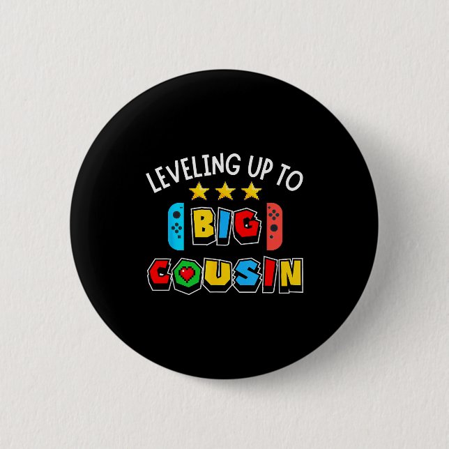 Leveling Up To Big Cousin Funny Gaming Video Game  Button (Vorderseite)