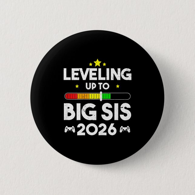 Leveling Up To Big Sis Est 2026 New Big Sister 202 Button (Vorderseite)