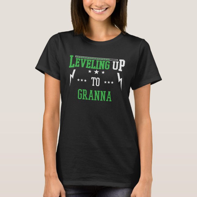 Leveling Up To Granna  For Becoming Granna T-Shirt (Vorderseite)