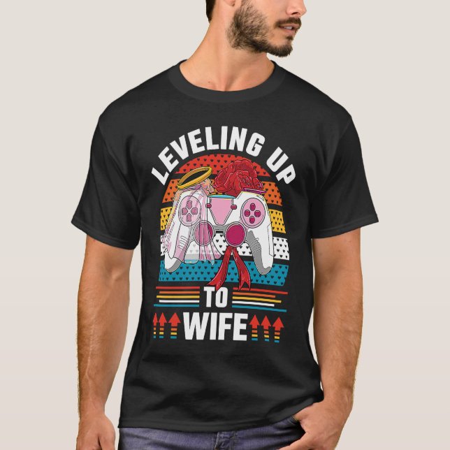 Leveling Up To Wife Gamer Bride Gaming Wedding T-Shirt (Vorderseite)
