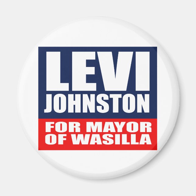 LEVI JOHNSTON FÜR MAYOR VON WASILLA MAGNET (Vorne)
