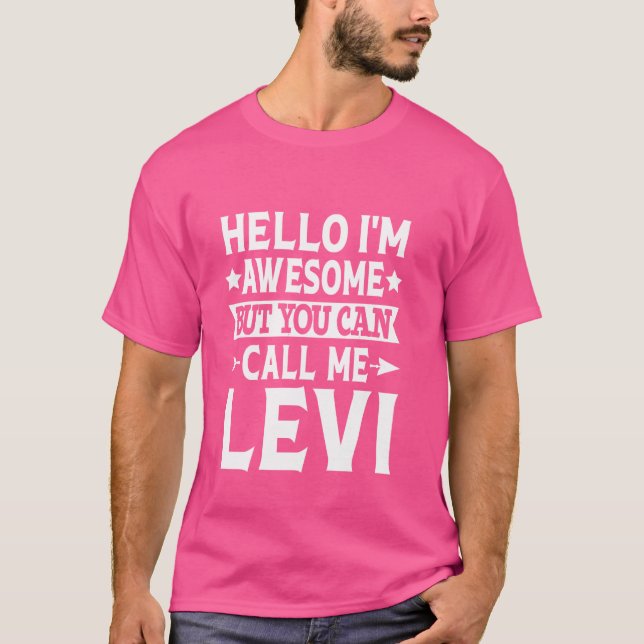 Levi Nachname Call Me Levi Familienteam Nachname L T-Shirt (Vorderseite)