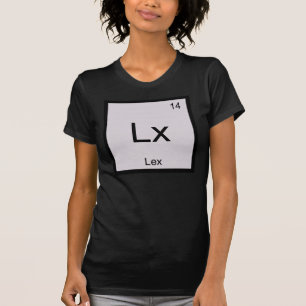 Lex Name Chemie Element Periodensystem T-Shirt