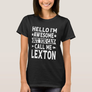 Lexton Funny Vorname Hallo Ich bin Phantastisch Ca T-Shirt