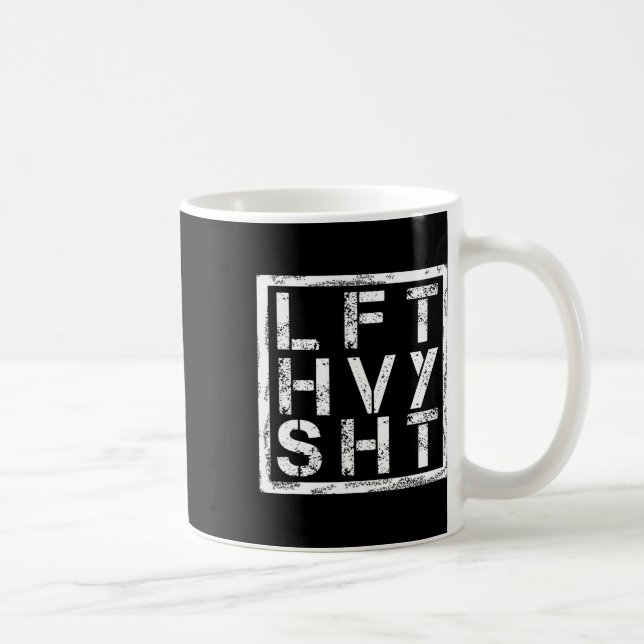 Lft Hvy Sht - Heavy Shi heben... - Kaffeetasse (Rechts)
