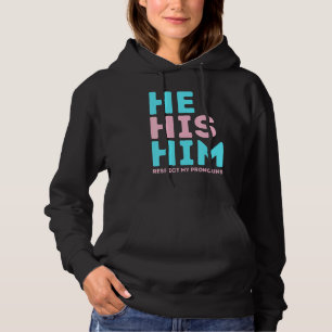 LGBit Pride Respektiert meine Pronos, seinen Er Ih Hoodie