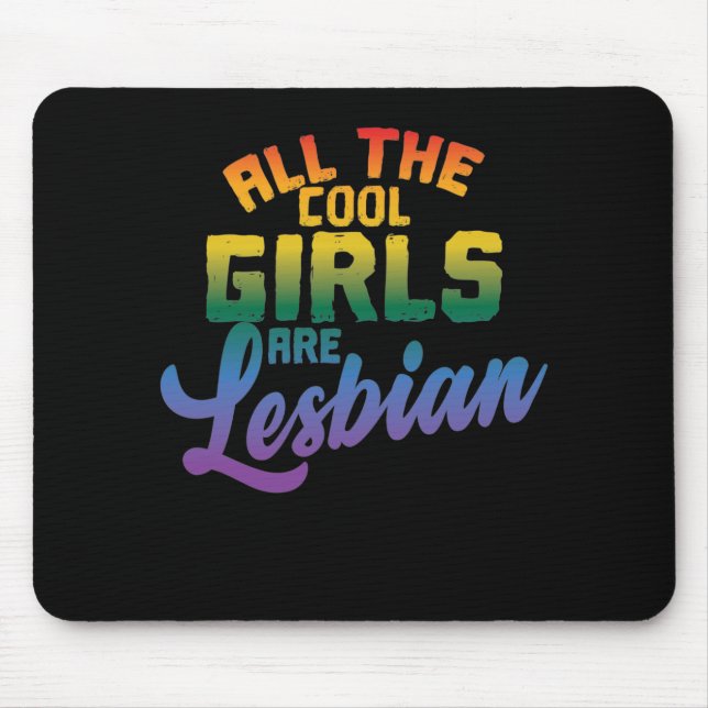 LGBT "Alle coolen Sinsind Lesben" Mousepad (Vorne)