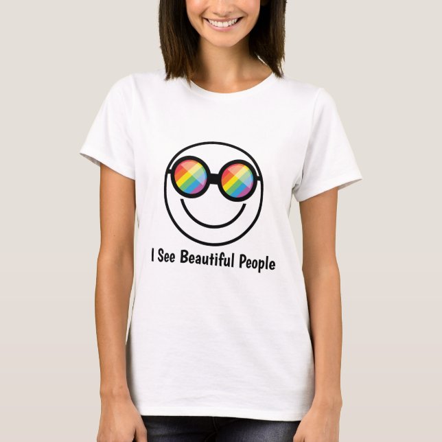 Lgbt Ally Beautiful People Zitat & Regenbogenbrill T-Shirt (Vorderseite)