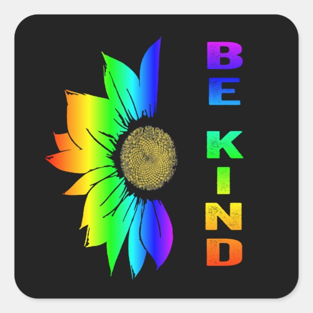 LGBT be Kind-Regenbogenfahne Blume Sonnenblume Quadratischer Aufkleber (Vorderseite)