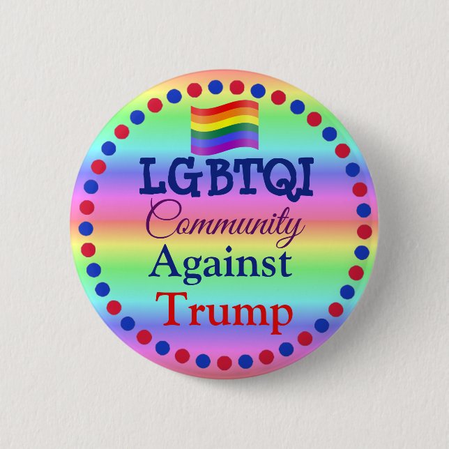 LGBT Community gegen Donald Trump Button (Vorderseite)