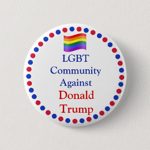 LGBT Community gegen Donald Trump Button