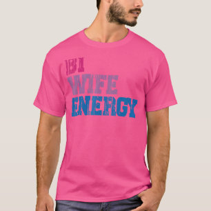 LGbt Equality Liebe Bi Ehefrau Energy Lgbtq 2 T-Shirt