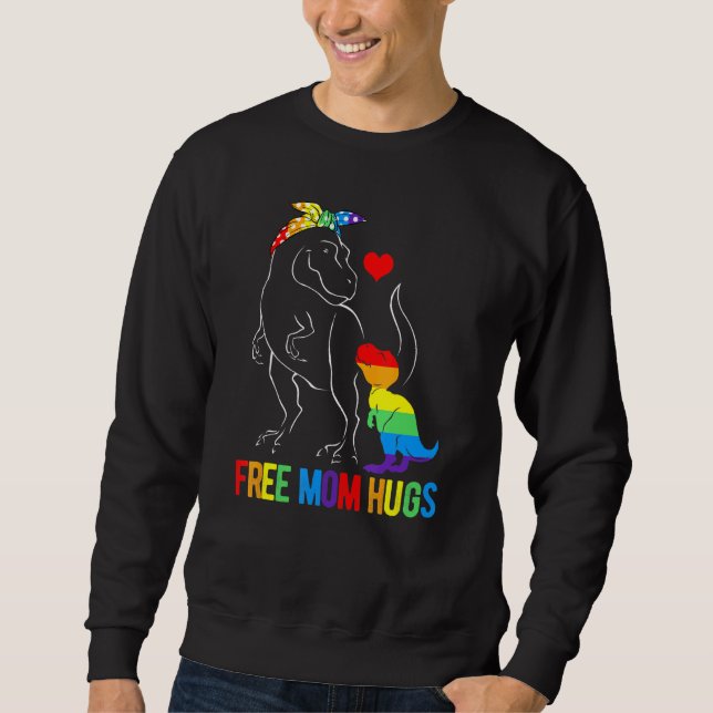 Lgbt Freie Mama Hugs Dinosaur Rex Mamasaurus Ally  Sweatshirt (Vorderseite)