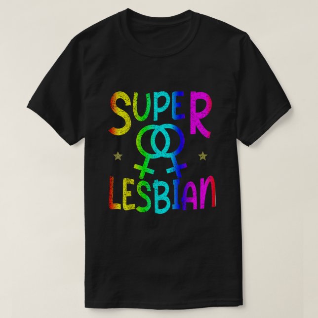 LGBT Gay Pride Lesbian Super T-Shirt (Design vorne)