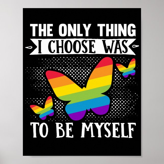 LGBT Gay Pride Monat das Einzige, was ich auswähle Poster (Vorne)