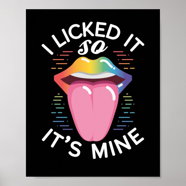 LGBT Gay Pride Monat ich leckte es so seine Mine Poster (Vorne)